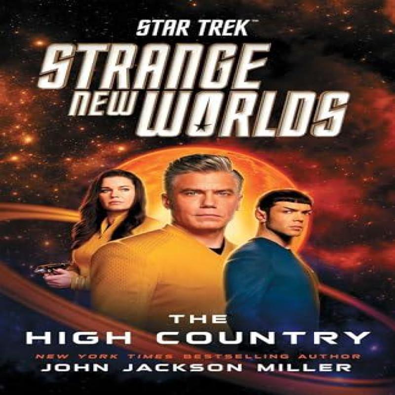Star Trek Strange New Worlds The High Country by John Jackson... 9781668002391