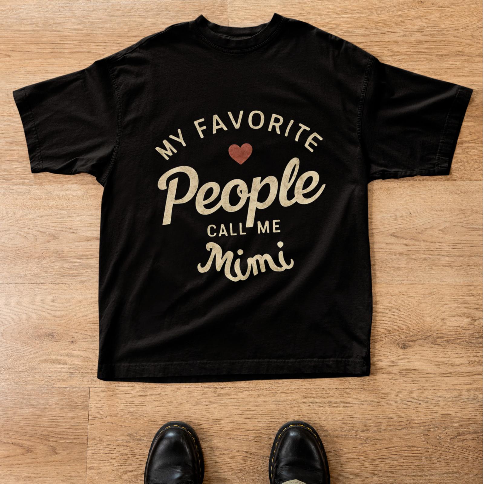 My Favorite People Call Me Mimi Shirt Grandma Gift Cute Family Tee S