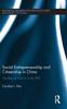 The Social Entrepreneurship and Citizenship In China : The Rise of NGOs In the PRC Book