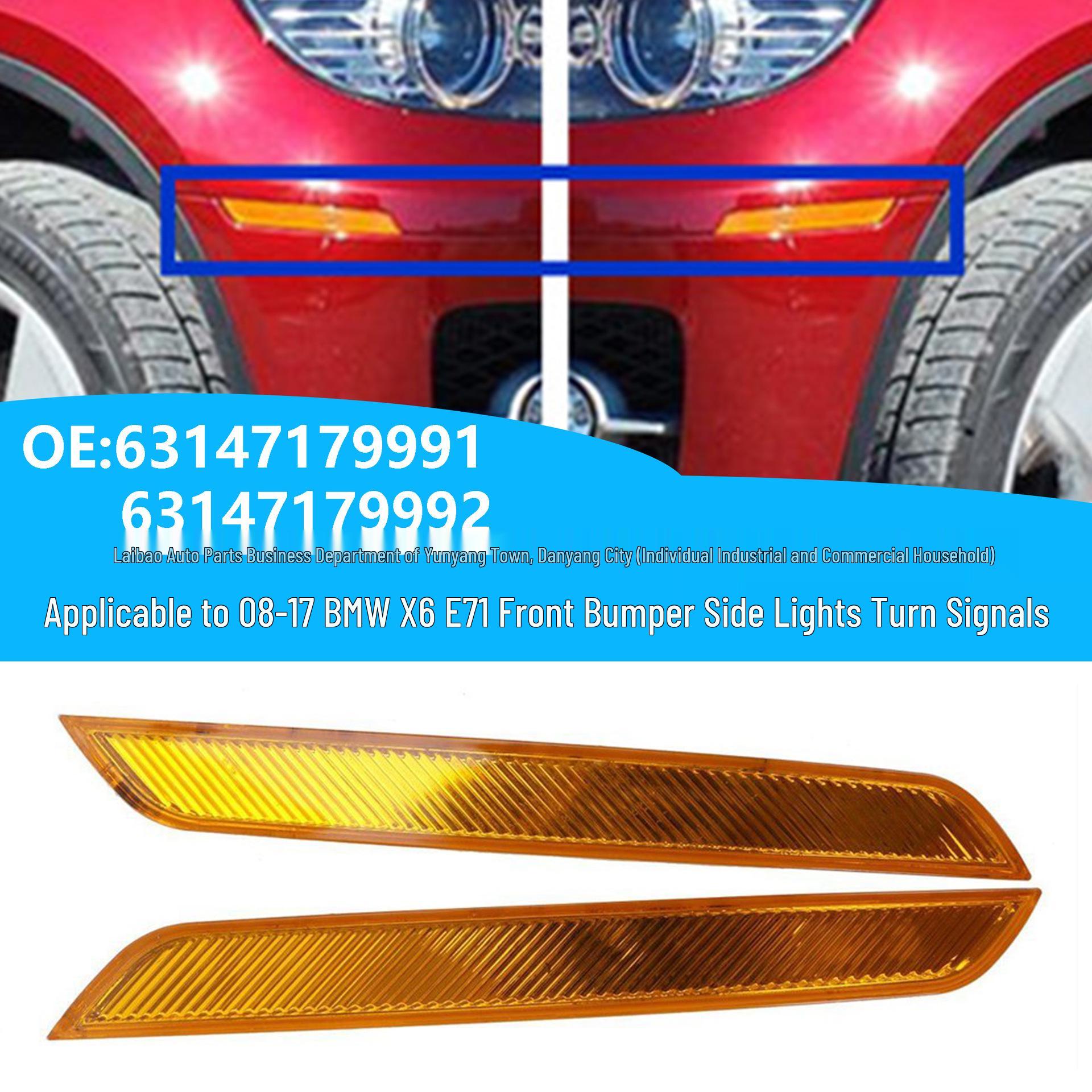 

Compatible with 2008-2017 BMW X6 E71 Front Bumper Turn Signal Light 63147179991/9992. Right side