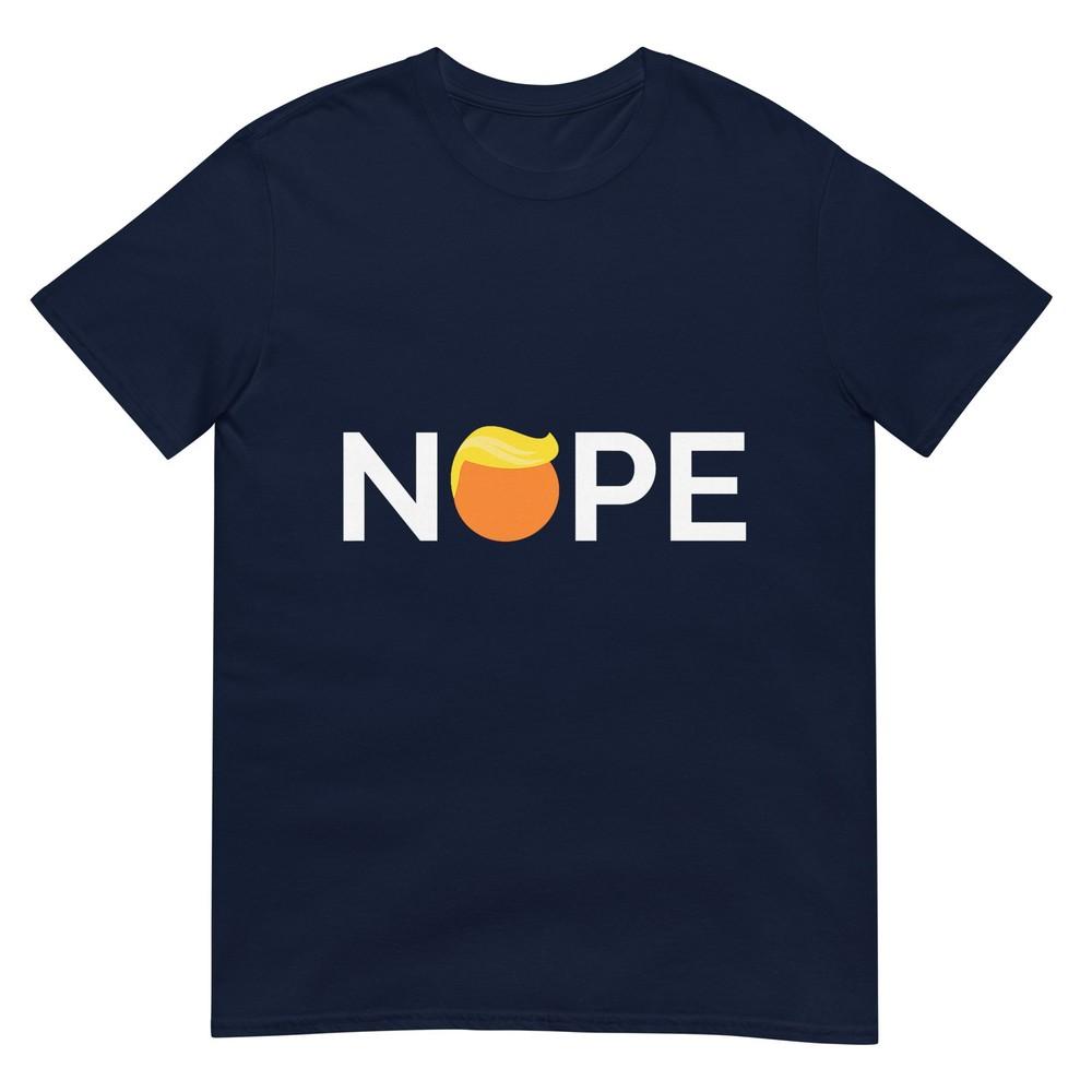 AntiTrump Nope Gift For People Against Trump TShirt S