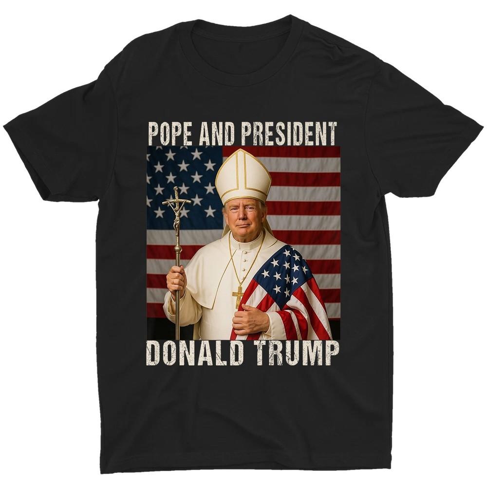 

Funny Pope and President Donald Trump, Catholic Trump Papa Trump Unisex T-Shirt 3XL