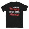 Last Name Hungry First Name Always Foodie Short-Sleeve Unisex T-Shirt