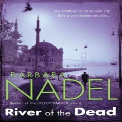River of The Dead Inspector Ikmen Mystery 11 by Barbara Nadel Paperback Book 9780755335664