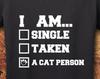 Cat, Cat Shirt, Cat Lover Gift, Cat Lady, Cat Lover, Kitten, Kitty, Cute Shirts, Funny Tshirts, Funny, Funny Shirts, T-Shirt, Shirt, Tee