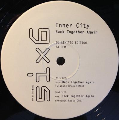 12-Zoll Schallplatte INNER CITY - Back Together Again SIXTDJ104 6 X 6 1993 UK Dance & Electronica Gebraucht