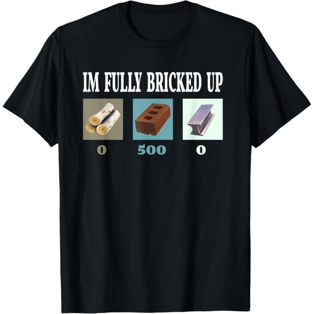 Qiyigs Im Fully Bricked Up Funny Gaming Tee T-Shirt