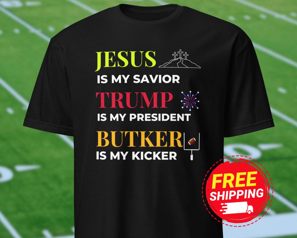 

NEW Funny Jesus Trump Butker Shirt 2024 Election Chiefs Fan Harrison Butker Unisex T-Shirt L