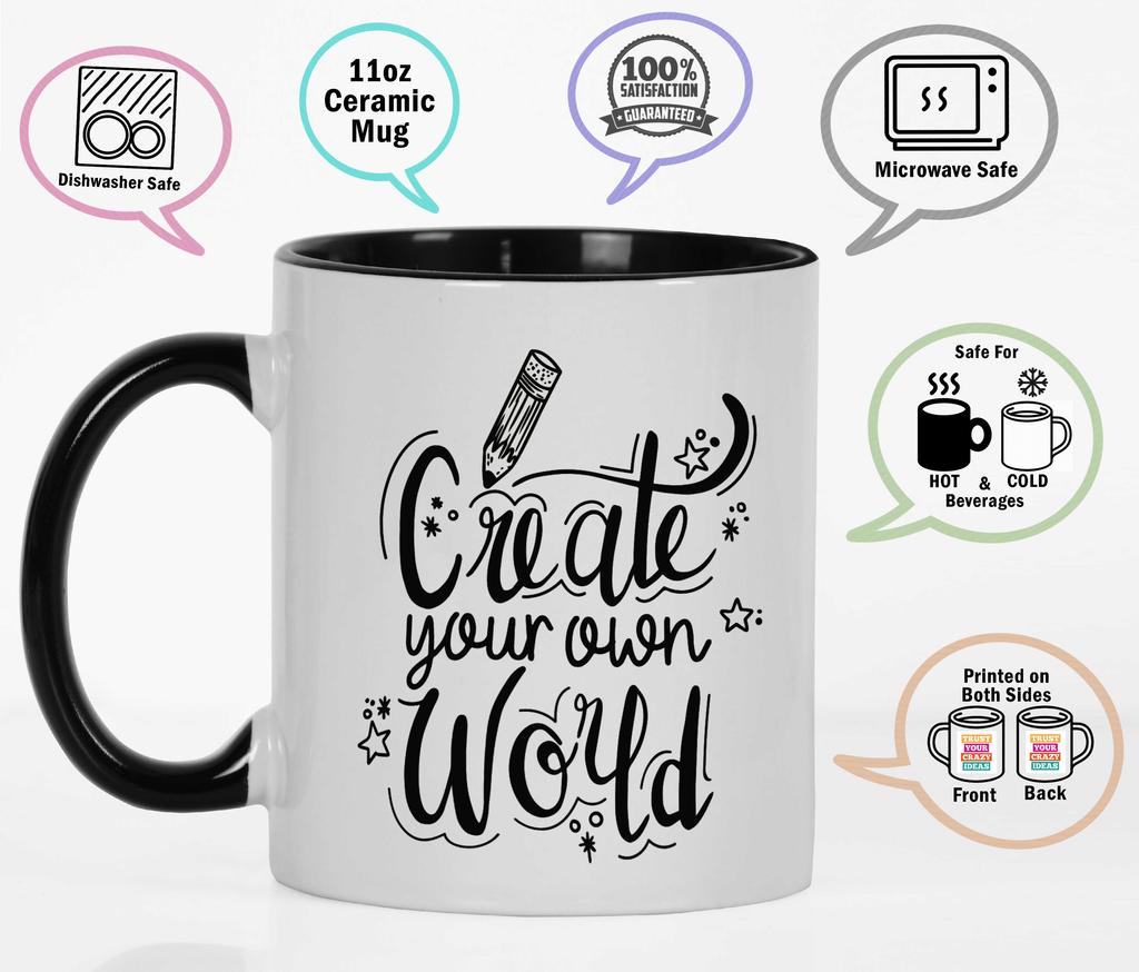 Inkdotpot Create Your Own World  11 Oz  Ceramic Coffee  Mugs Inspirational Quotes Gift For Co-Worker Boss