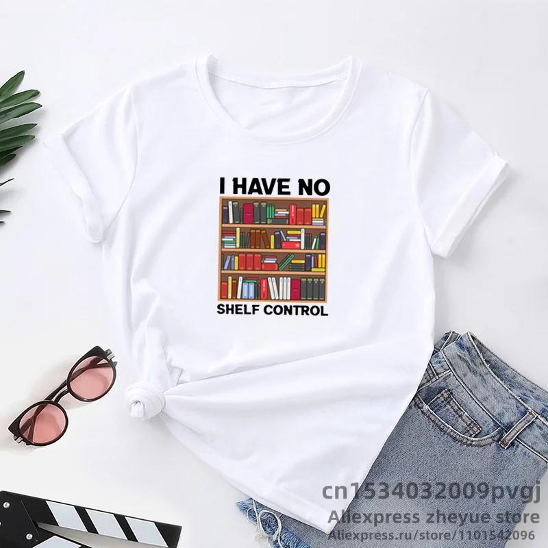 I Have No Shelf Control Book Tshirt Librarian Books Lover T Shirt Funny Reading Teacher Graphic Print Tshirt Women Clothing S