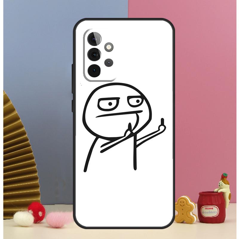 Funny Middle Finger Memes Phone Case For Samsung Galaxy A12 A32 A52 A14 A24 A34 A54 A53 A33 A13 A15 A25 A71 A51 Cover