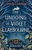 The Undoing of Violet Claybourne by Emily Critchley Hardback Book 9781804185100