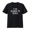 Lustig ich bin allergisch gegen MENSCHEN Damen T-Shirt vintage gewaschen Streetwear Stilvoll homme Atmungsaktiv Bequem Leicht Unisex