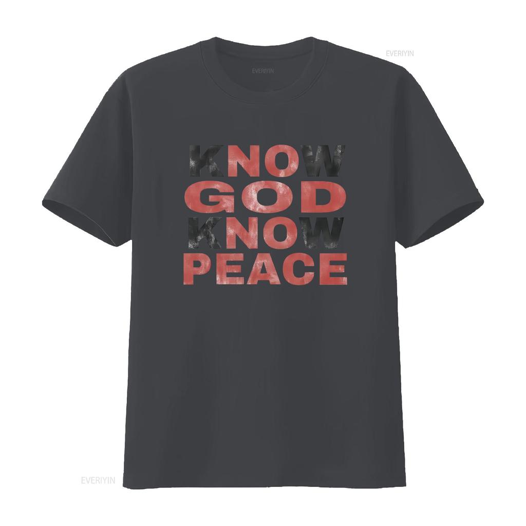 Know God Peace T Shirt Christian Faith Bible Verse Spiritual Religious  vintage Washed designer clothes Soft Stretched fashion
