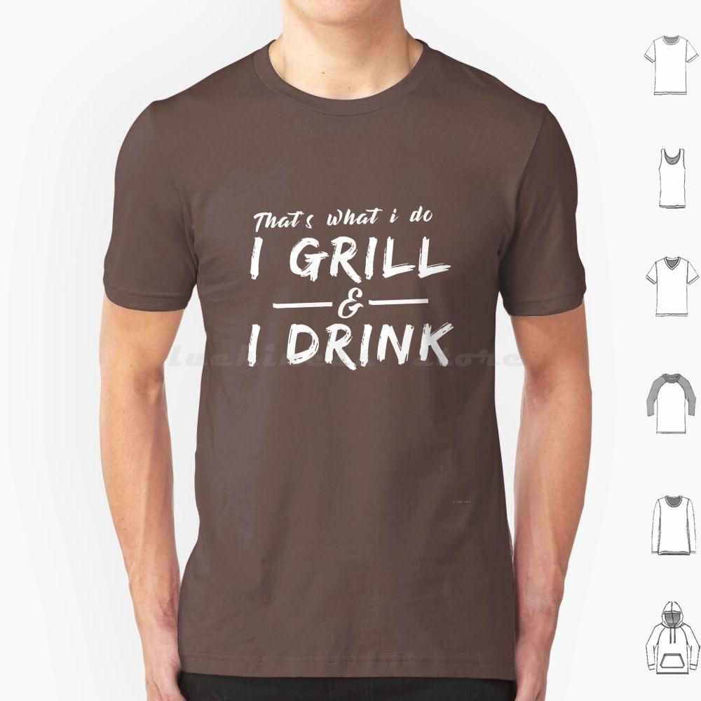 I Grill I Drink Funny Summer Bbq Barbecue T Shirt Big Size 100 Cotton Thats What I Do I Grill I Drink Drinking Beer