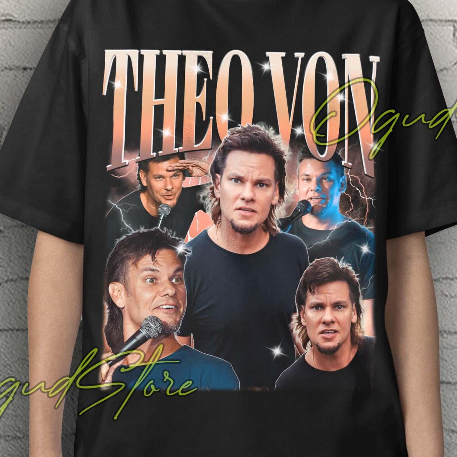 Theo Von Tshirt, Theo Von Shirt, Comedian Theo Von Vintage Tees, Theo Von Fan, Funny Theo Von Meme Poster, Retro Theo Von Vintage Tees Gift 3XL