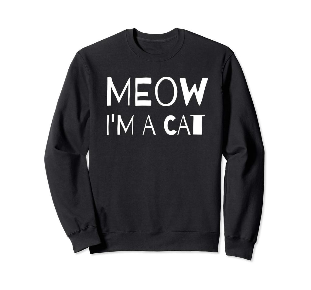 Meow A Cat Funny Gift Sweatshirt I'm Women's