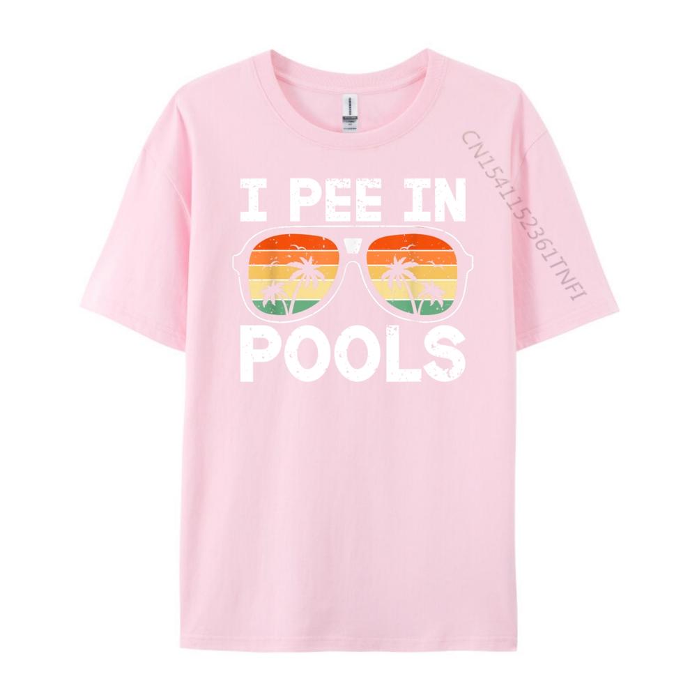 Ich pinkle in Pools Lustige Witze Sarkastische Sprüche Urlaubshemden Grafik-T-Shirt Camisetas
