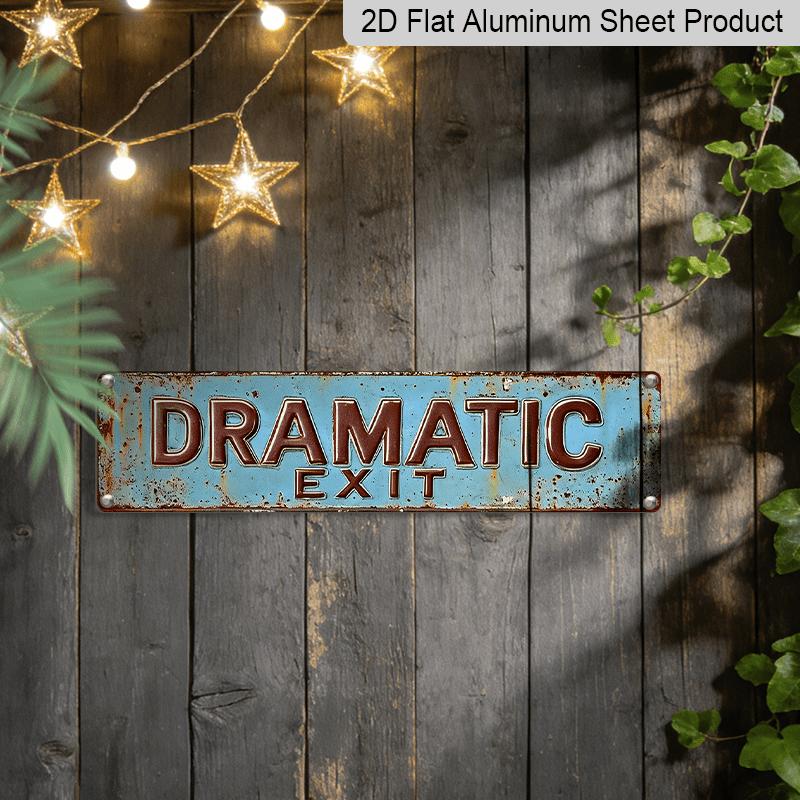 2D Flat Vintage DRAMATIC E * IT Metal Aluminum Signage, Novelty Street View Signage, Home Decoration, Room Decoration, Wall Decoration, Restaurant