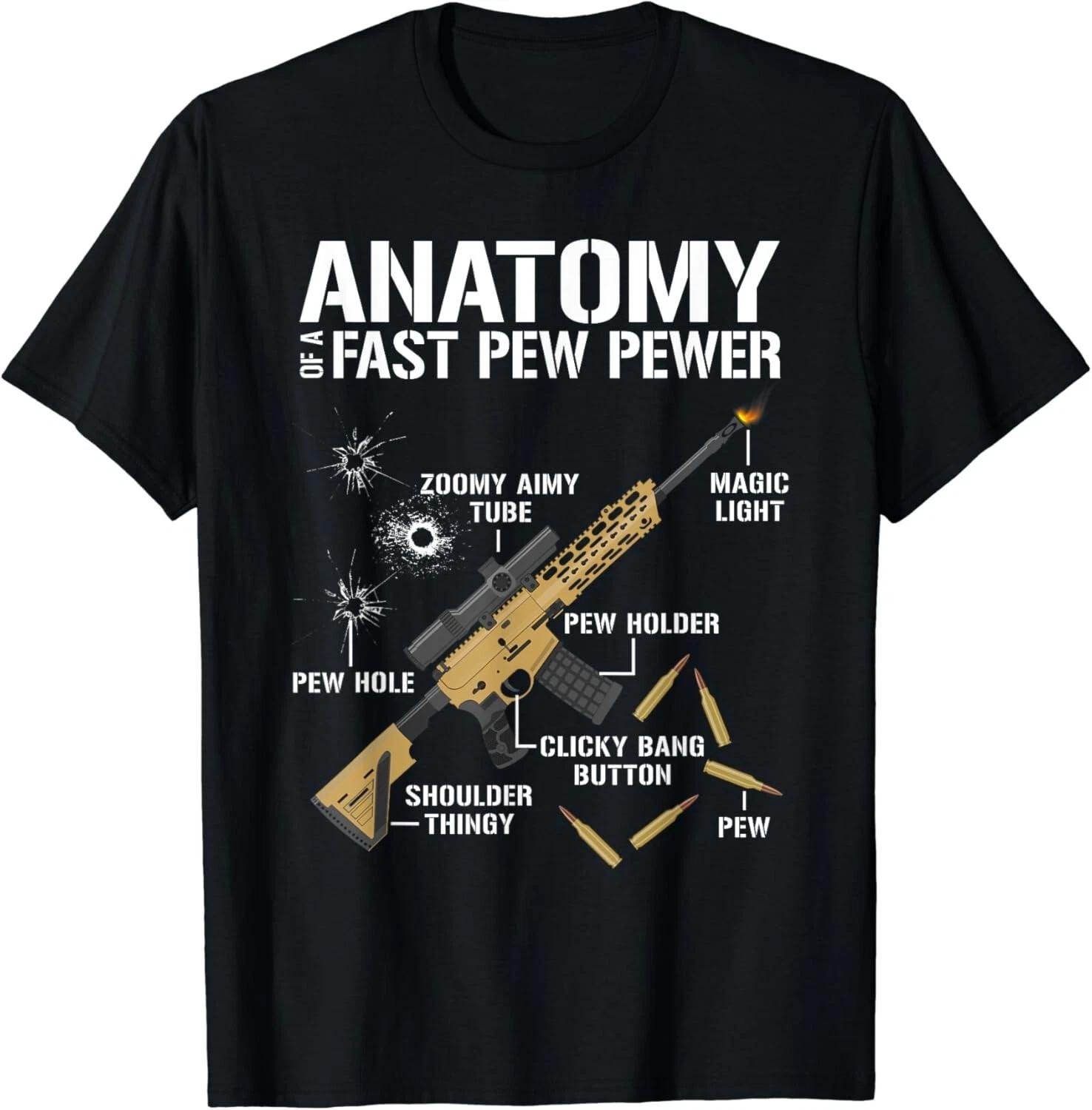 Anatomy Of A Fast Pew Pewer - Rifle - Funny Male Gun Owner Gift Unisex T-Shirt M