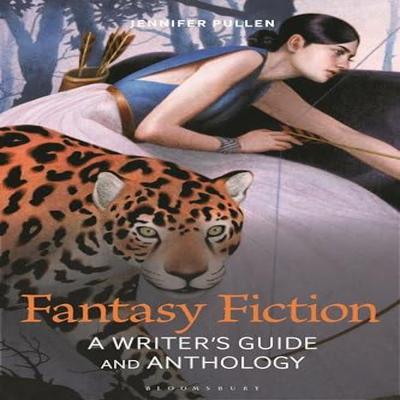 Fantasy Fiction by Pullen & Dr Jennifer Assistant Professor of Creative Writing & Ohio Northern... 9781350166929