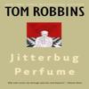 Jitterbug Perfume by Tom Robbins Paperback Book 9780553348989