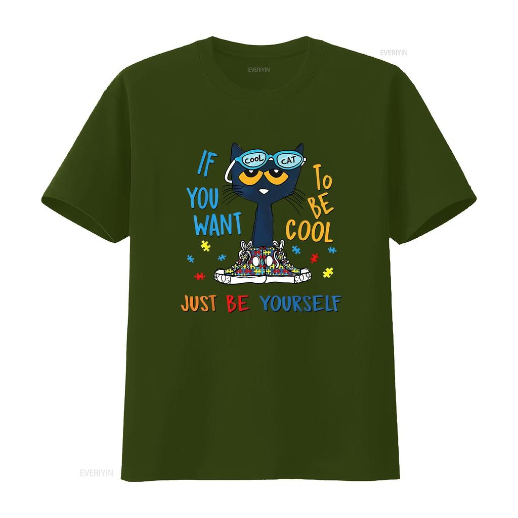If You Want To Be Cool Just T shirt Pete The Cat Size S XL vintage Washed Breathable Casual Stylish fashion designer clothes