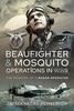 Cartea Beaufighter and Mosquito Operations In WWII : The Memoirs of a Radar Operator