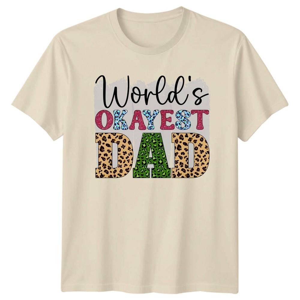 Worlds Okayest Dad Unisexs TShirt Animal Print Fatherhood Fathers Day Gift For