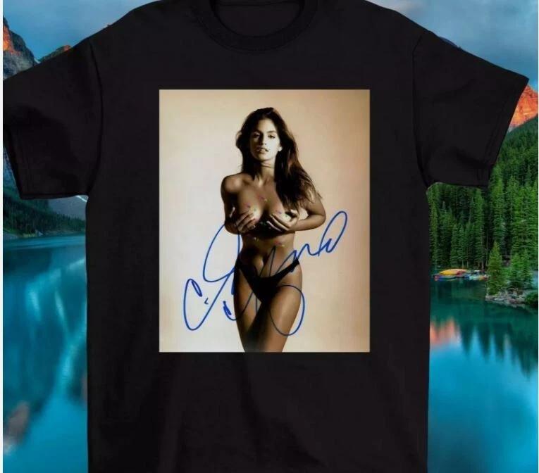 

Cindy Crawford Actor Signed 100% Cotton T-shirt Mens Tees Top s-5xl Cotton Member Gifl love Fan S