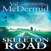 The Skeleton Road by Val McDermid Paperback Book 9780751551280