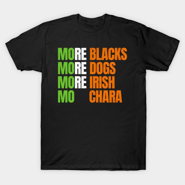 

Men Black Print T-shirt More Blacks - More Dogs - More Irish - Mo Chara No-Cut Transfer Paper Print Cotton Tshirt 4XL чорний