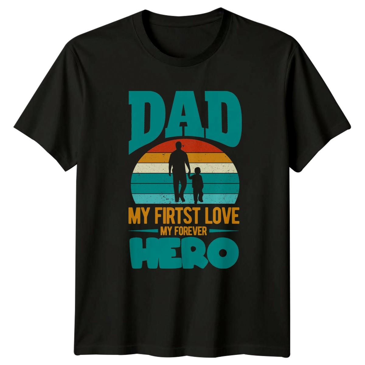Dad My Firtst Love My Mens T-Shirt Father Son Fatherhood Fathers Day Gift XXL