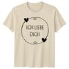 Ich Liebe Dich T-Shirt German Quotes Love Romance Valentines Day Gift For Him
