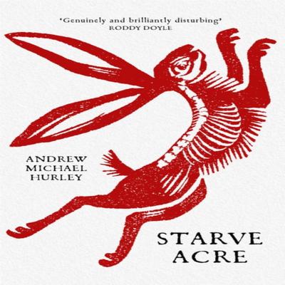 Starve Acre by Andrew Michael Hurley Paperback Book 9781529387308