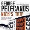 Nicks Trip by George Pelecanos Paperback Book 9781409127055