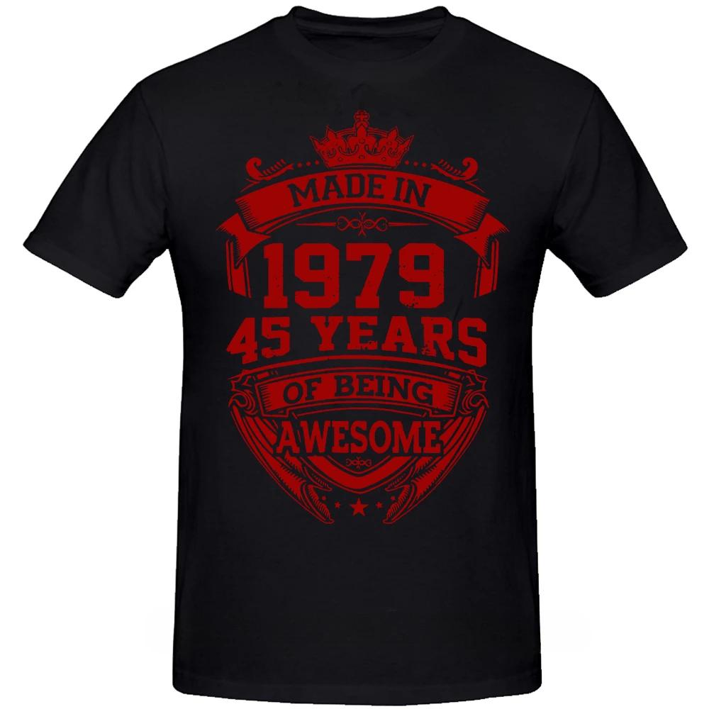 Graphic  Birthday Gifts Summer Style 45 Years of Being Awesome 45th T-shirt Mens Clothing Novelty Made In 1979 T Shirts