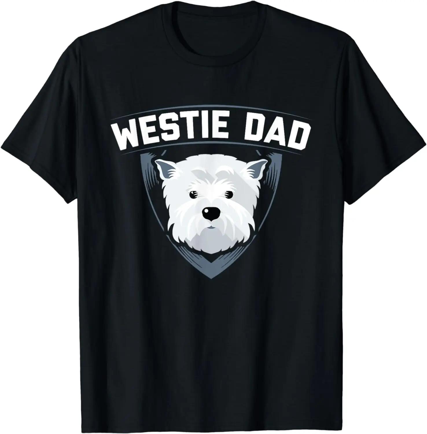 Westie Dad West Highland White Terrier Graphic TShirt Breathable Cotton Tee S