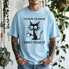 Unisex Funny Cat T-Shirt I'm Here I'm Awake Don't Push It Graphic Tee Short Sleeve Tops Cat Lover Coffee Casual Shirts