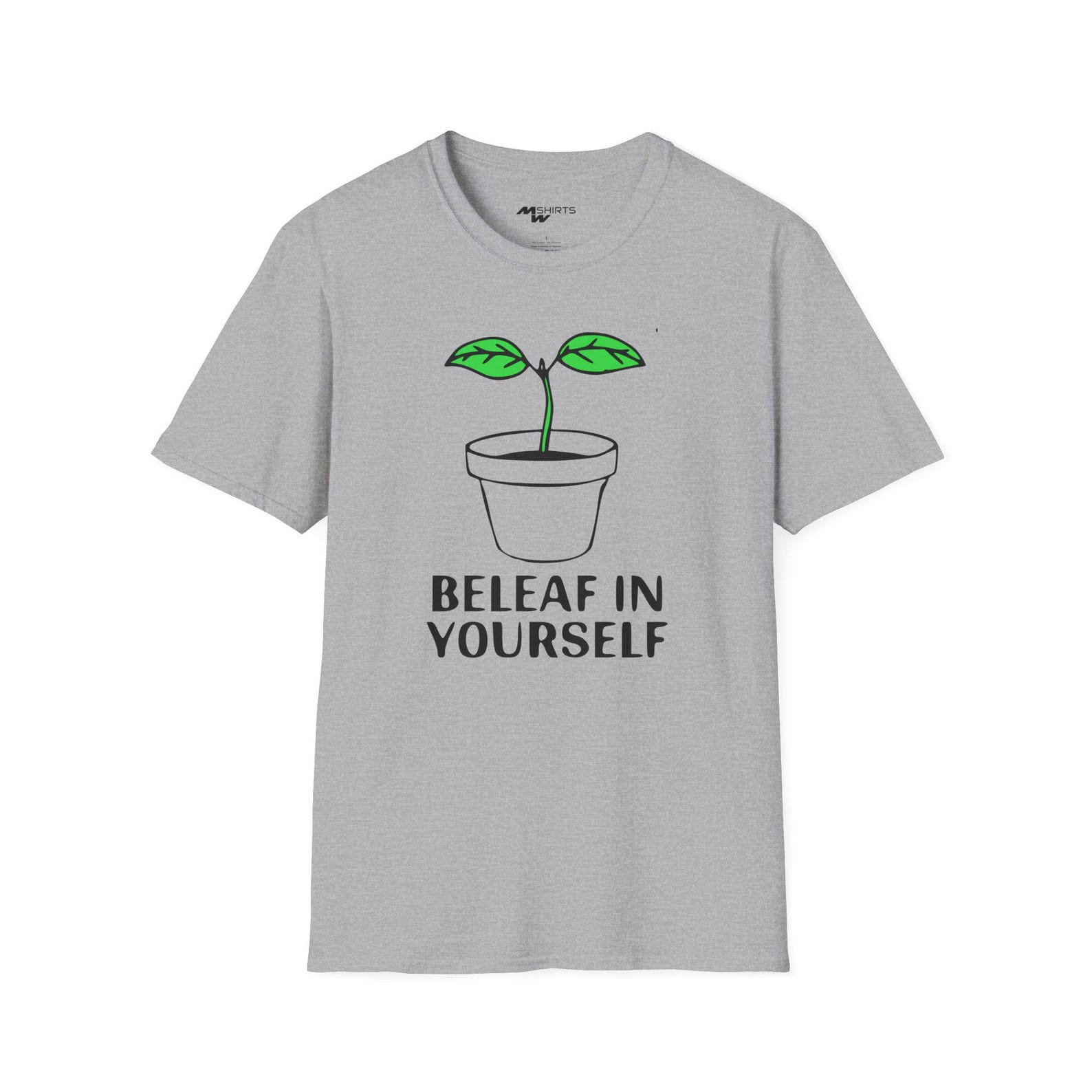 Beleaf in Yourself T-Shirt – Plant Pun, Unisex Tee L