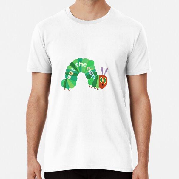 Eat The Rich Hungry Caterpillar t shirt qui S to 5XL Made in the AU/USA T-Shirt