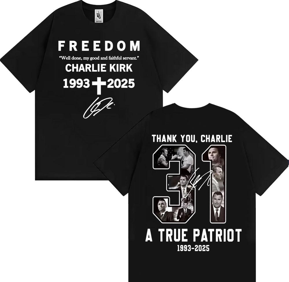 Thank You Charlie Kirk T Shirt A True Patriot Freedom Double Sided Print Tee Shirt Men Women Casual Cotton Short Sleeve Tshirts