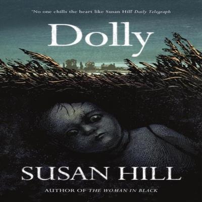 Dolly by Susan Hill Paperback Book 9781529913385