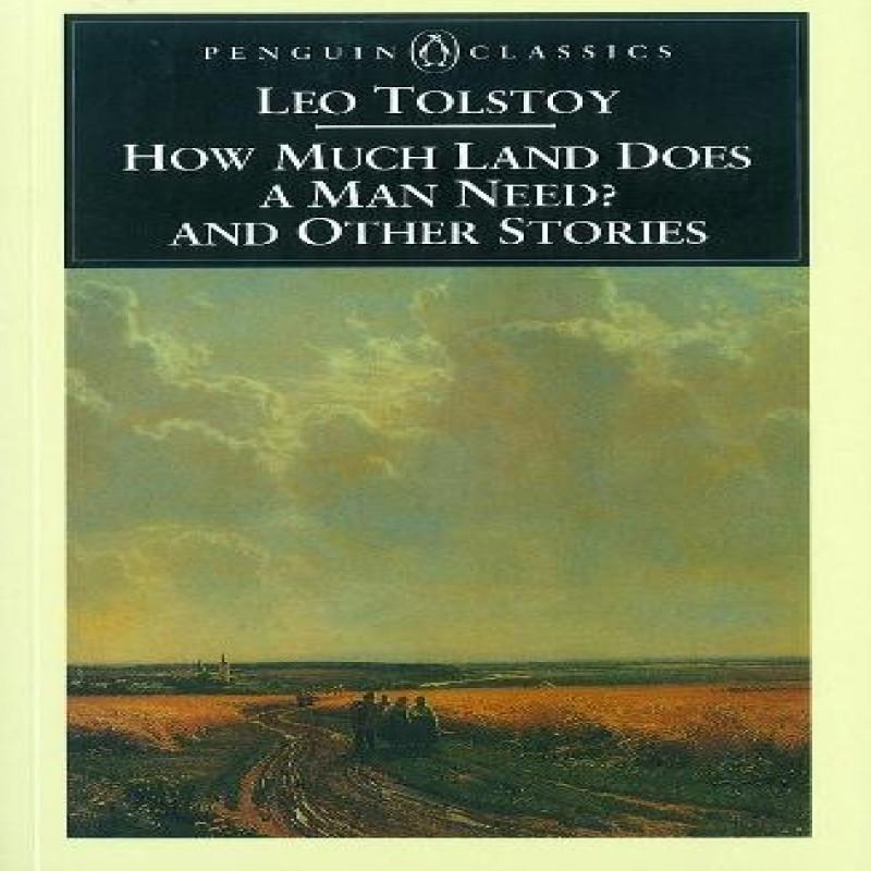 How Much Land Does a Man Need Amp Other Stories by Leo Tolstoy... 9780140445060