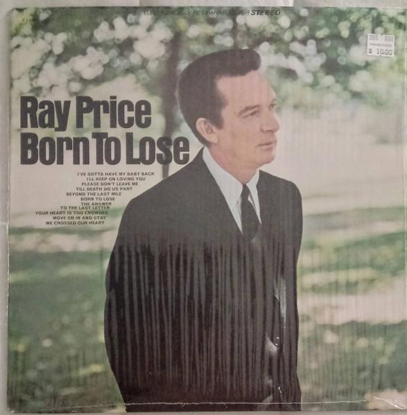 

LP Record RAY PRICE - Born To Lose P13385 CBS Special Pro US Country Used