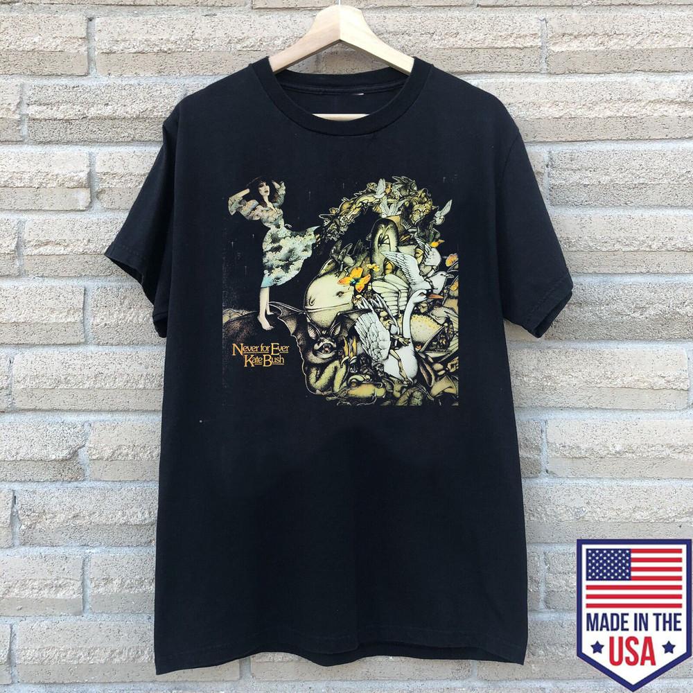 

Kate Bush Never For Ever Gift For Friends T Shirt Full Size S-5XL Unisex T-Shirt L