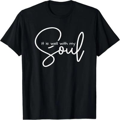 Christian Shirts for Women Men  It Is Well with My Soul T-Shirt