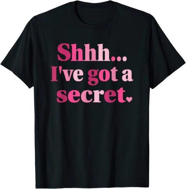 Shh Ive Got A Secret Im Going To Be A Big Sister T Shirt S