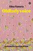 Oldladyvoice by Elisa Victoria Paperback Book 9781913505103