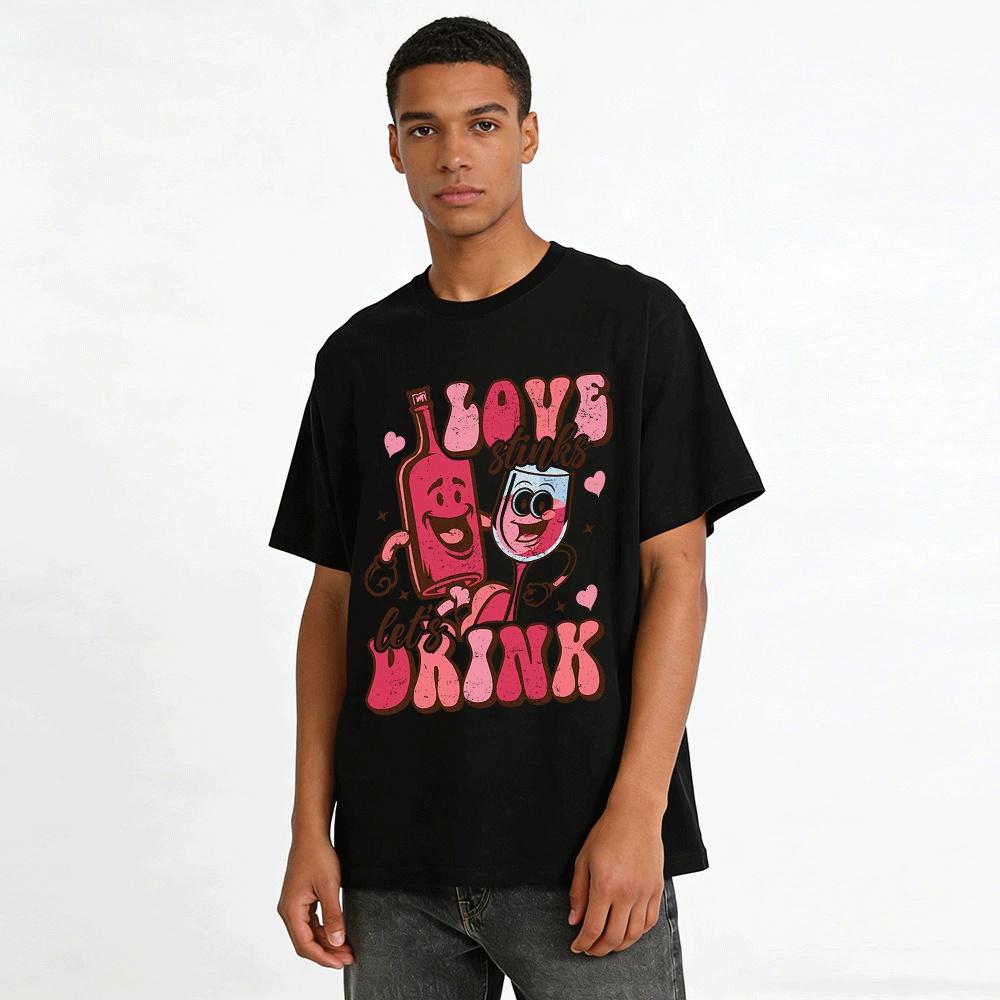 Anti-Valentinstag Lustiges Weinliebhaber Grafik-Top Reines Baumwoll-T-Shirt